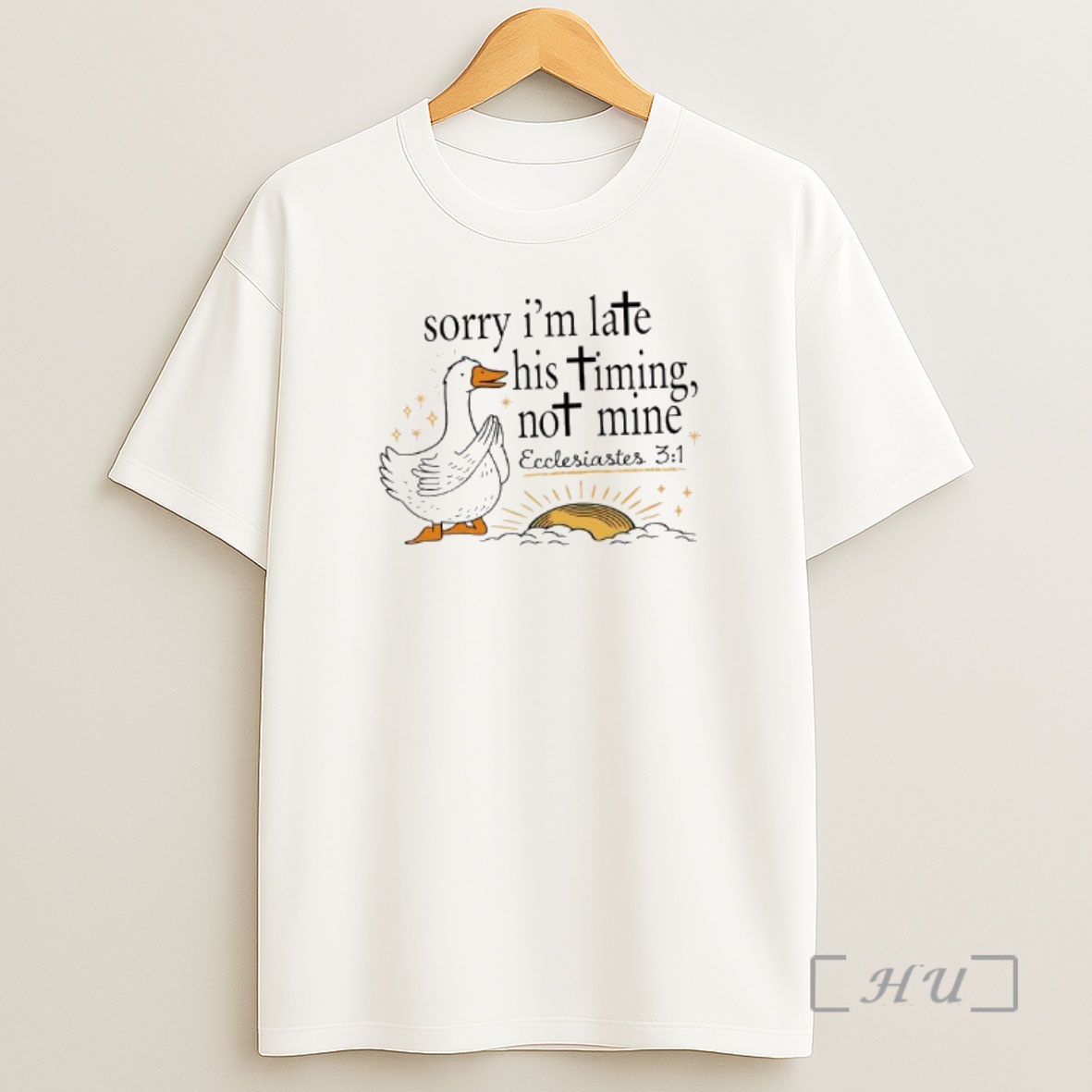 Officials Duck Jesus Sorry Im Late His Timing Not Mine Shirt Sweatshirt Tee