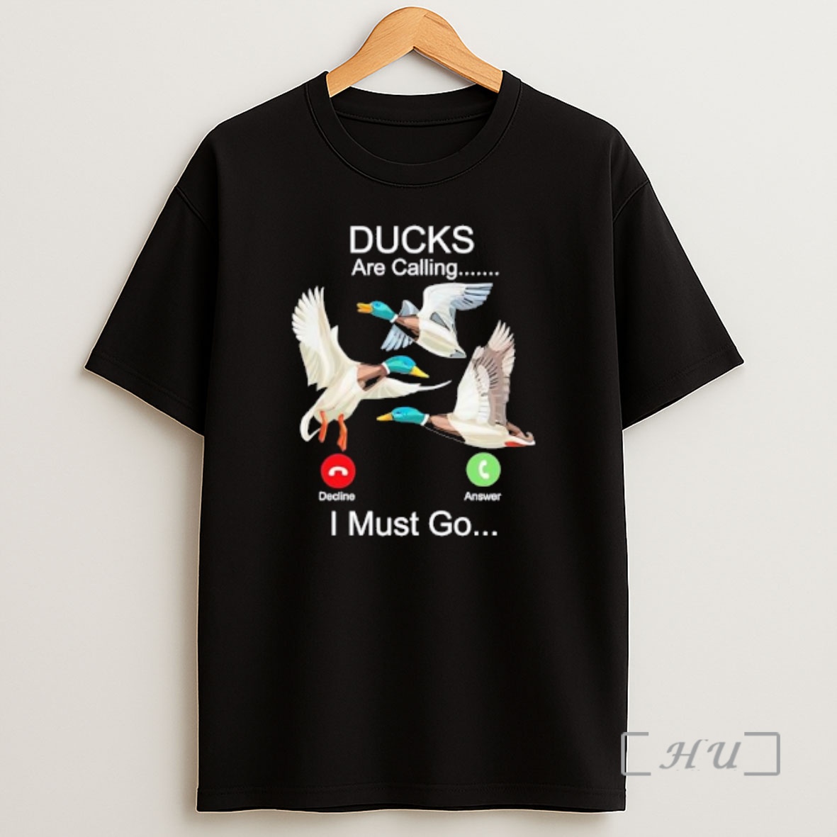 Officials Ducks Are Calling Phone Display I Must Go Shirt Sweatshirt Tee
