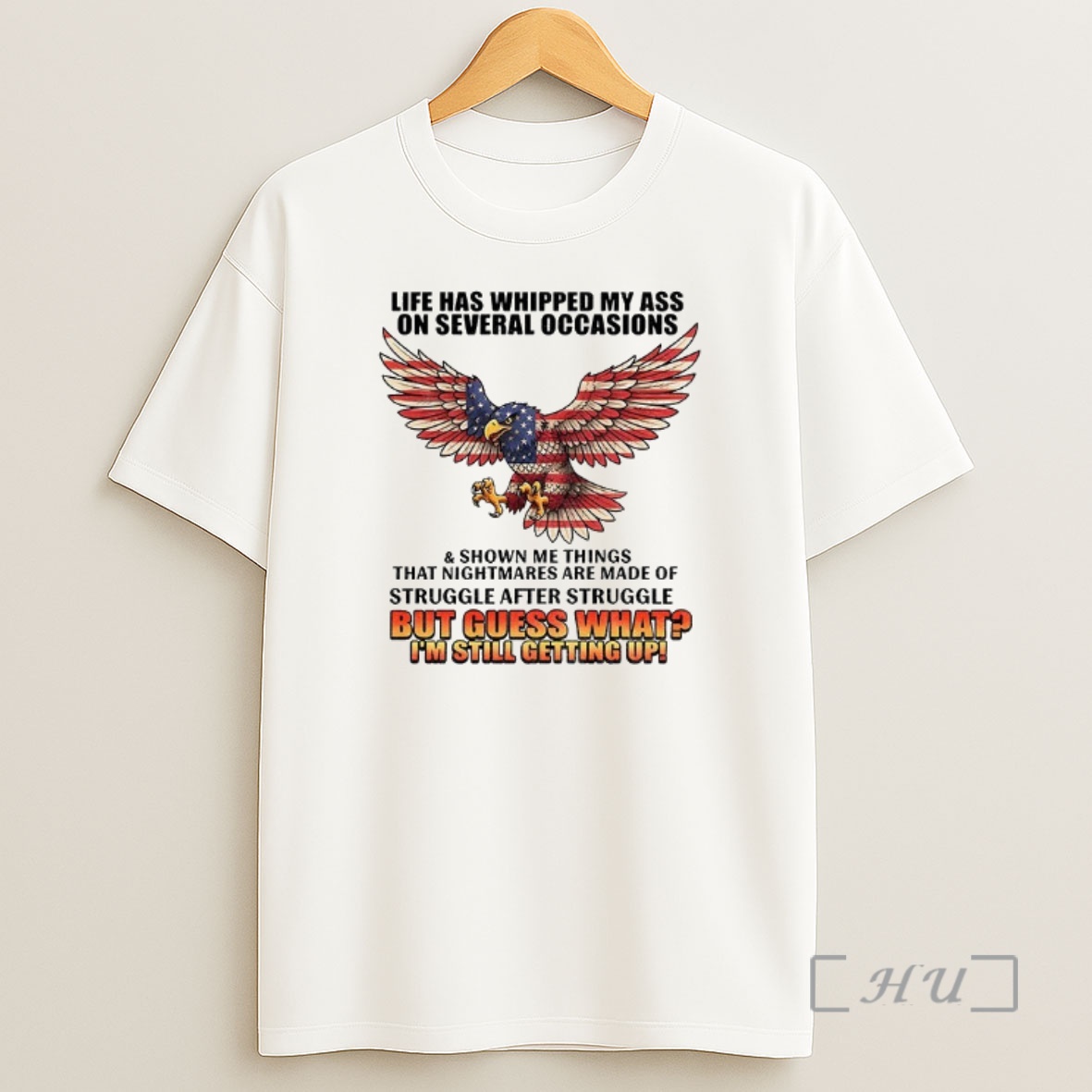 Officials Eagle Life Has Whipped My Ass On Several Occasions And Shown Me Things That Nightmares Are Made Of Struggle Shirt Sweatshirt Tee