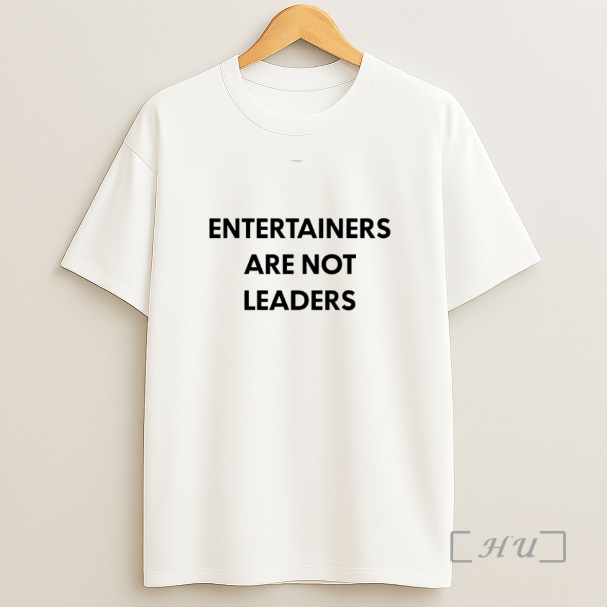 Officials Entertainers Are Not Leaders Shirt Sweatshirt Tee