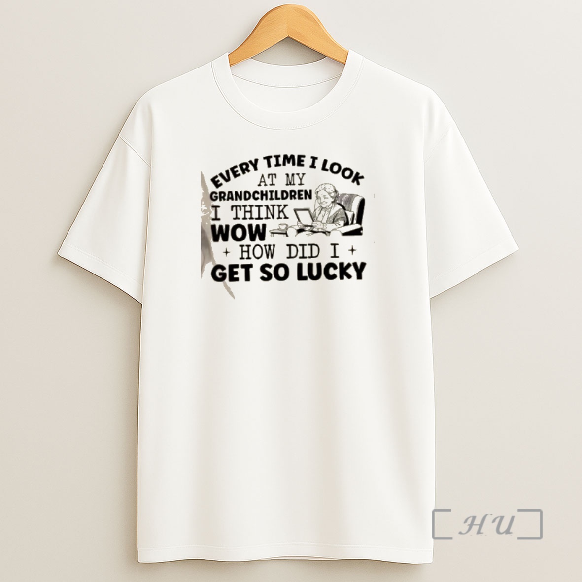 Officials Every Time I Look At My Grandchildren I Think Wow How Did I Get So Lucky Shirt Sweatshirt Tee