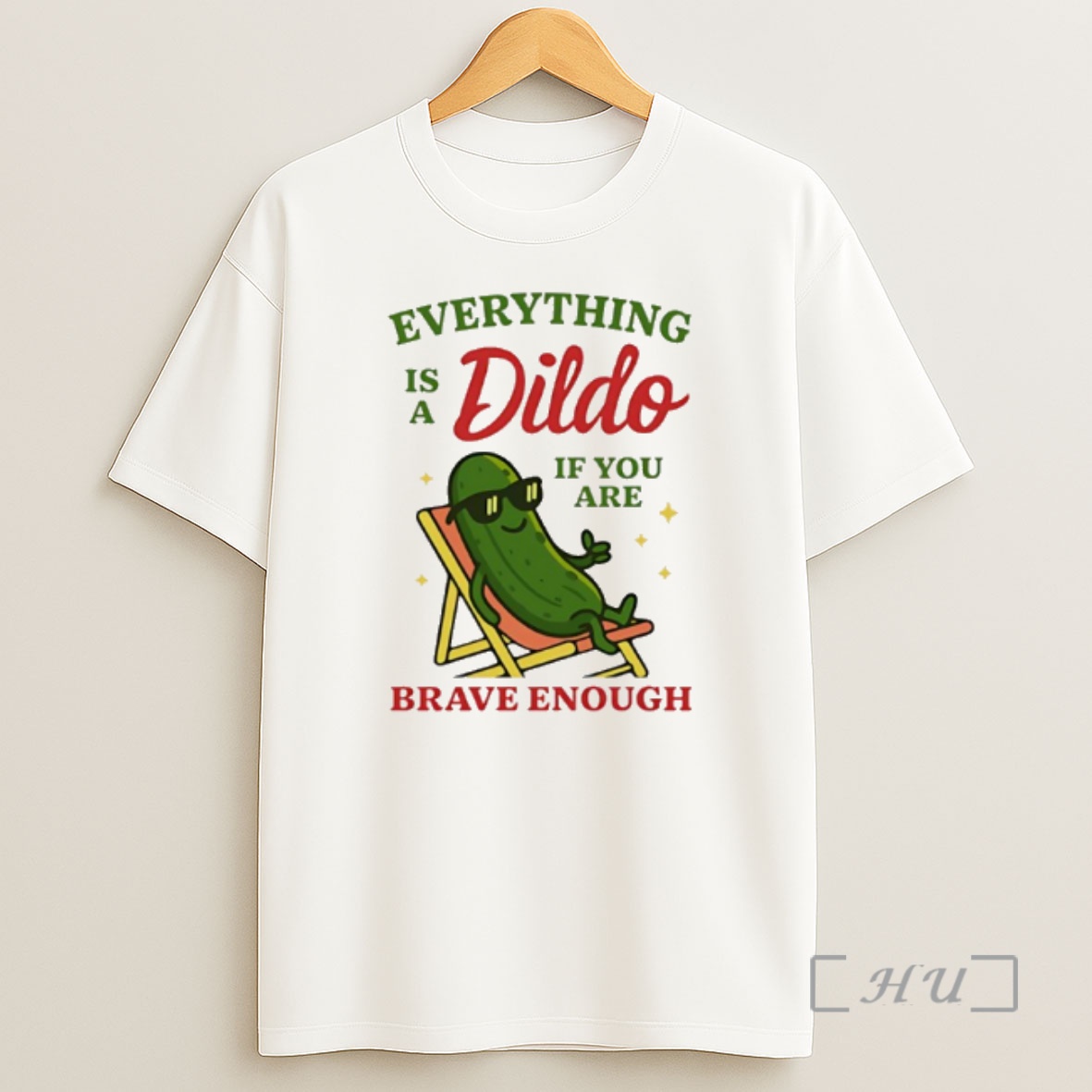 Officials Everything Is A Dildo If Youre Brave Enough Premium Shirt Sweatshirt Tee