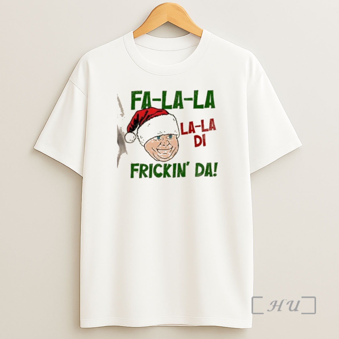 Officials Fa La La La La Di Frickin Da Funny Christmas Shirt Sweatshirt Tee