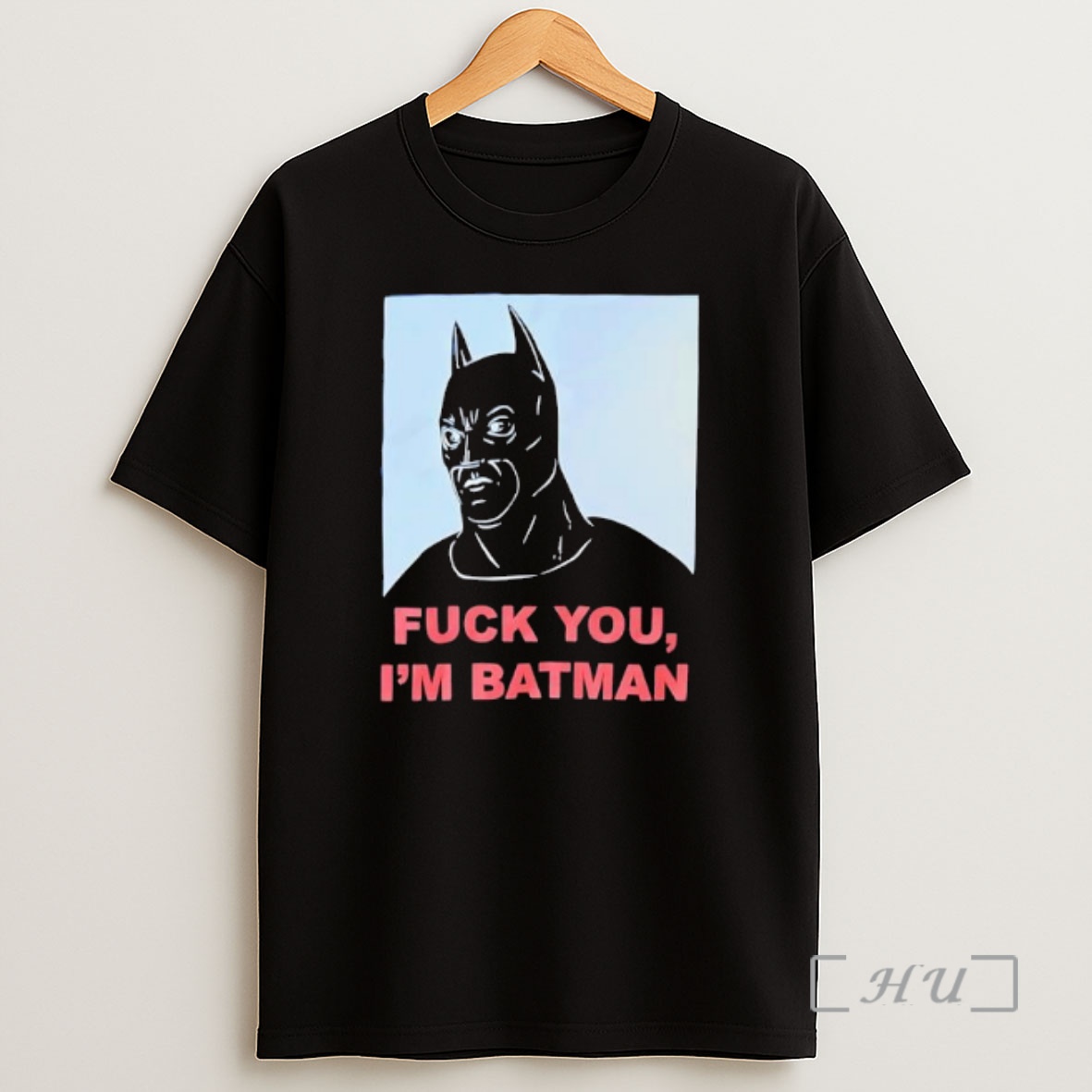 Officials Fck You Im Batman Shirt Sweatshirt Tee