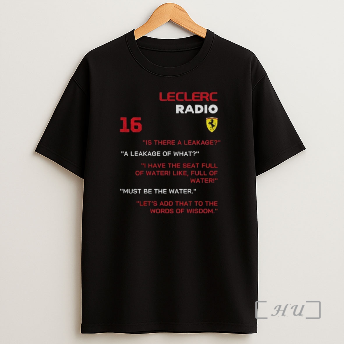 Officials Ferrari F1 Formula 1 Charles Leclerc Is There A Leakage A Leakage Of What Shirt Sweatshirt Tee