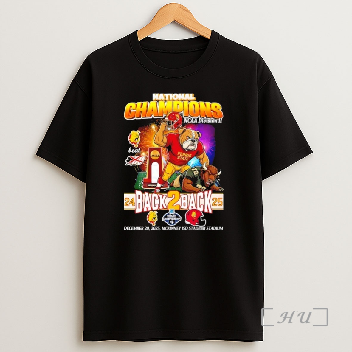 Officials Ferris State Bulldogs Back2back National Champions 2025 Ncaa Division Ii Shirt Sweatshirt Tee