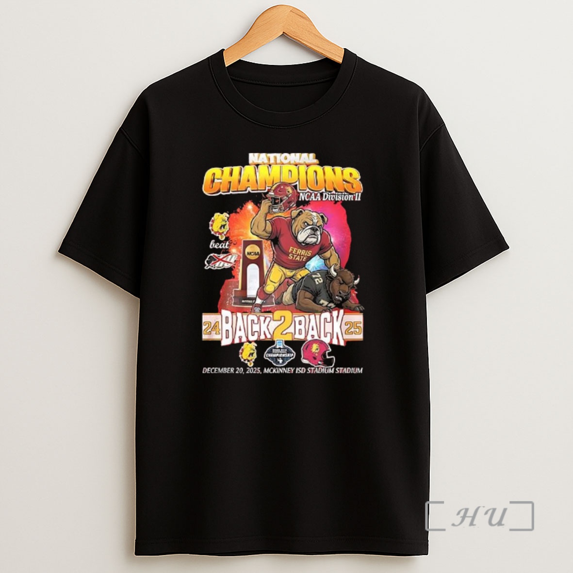 Officials Ferris State Bulldogs Beat Harding University Bisons National Champions Ncaa Division Ii Back2back 2025 Shirt Sweatshirt Tee