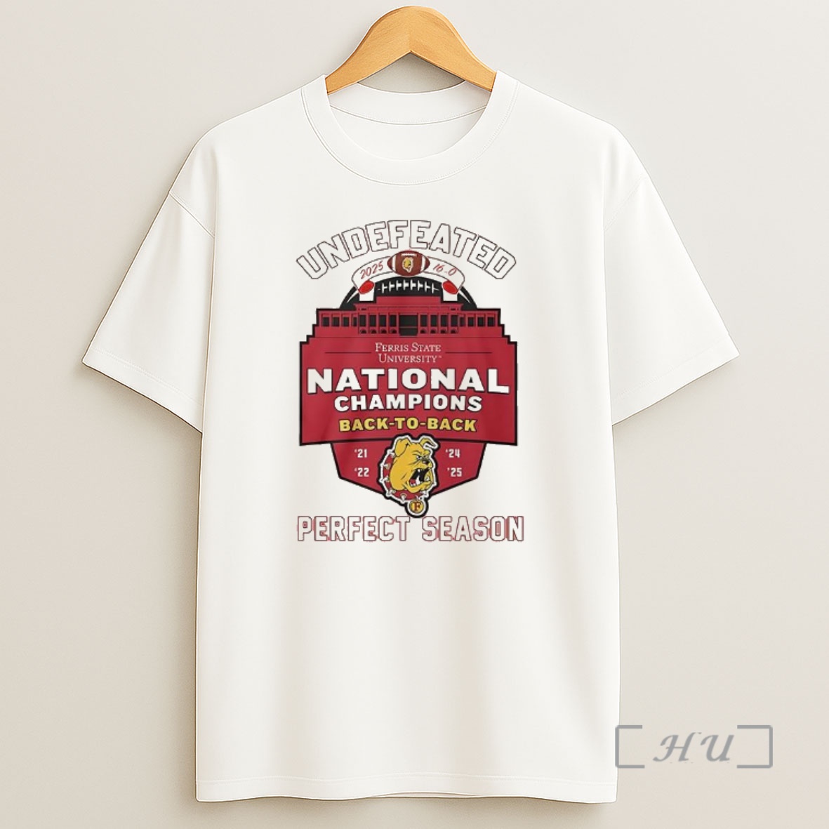 Officials Ferris State Bulldogs Undefeated National Champions 2025 Back To Back Perfect Season Shirt Sweatshirt Tee