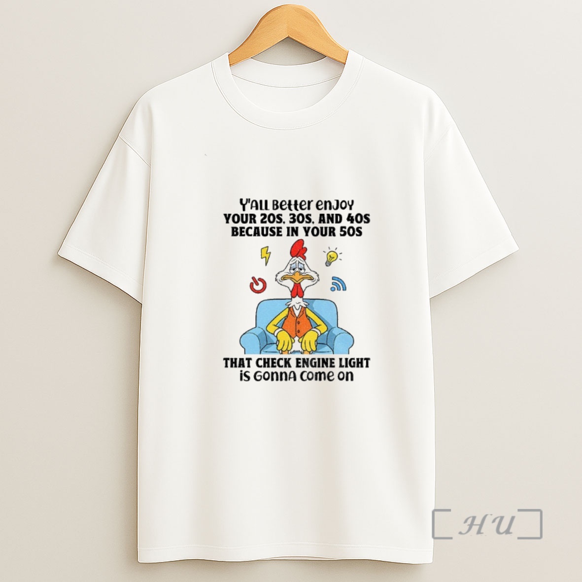Officials Foghorn Leghorn Yall Better Enjoy Your 20s 30s And 40s Because In Your 50s That Check Engine Light Premium Shirt Sweatshirt Tee