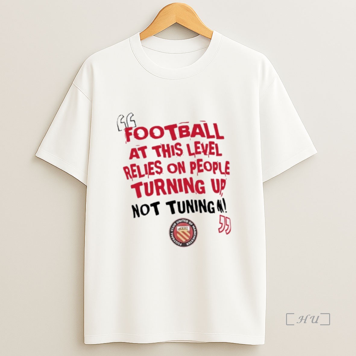 Officials Football At This Level Relies On People Turning Up Not Tuning In Fc United Of Manchester Premium Shirt Sweatshirt Tee
