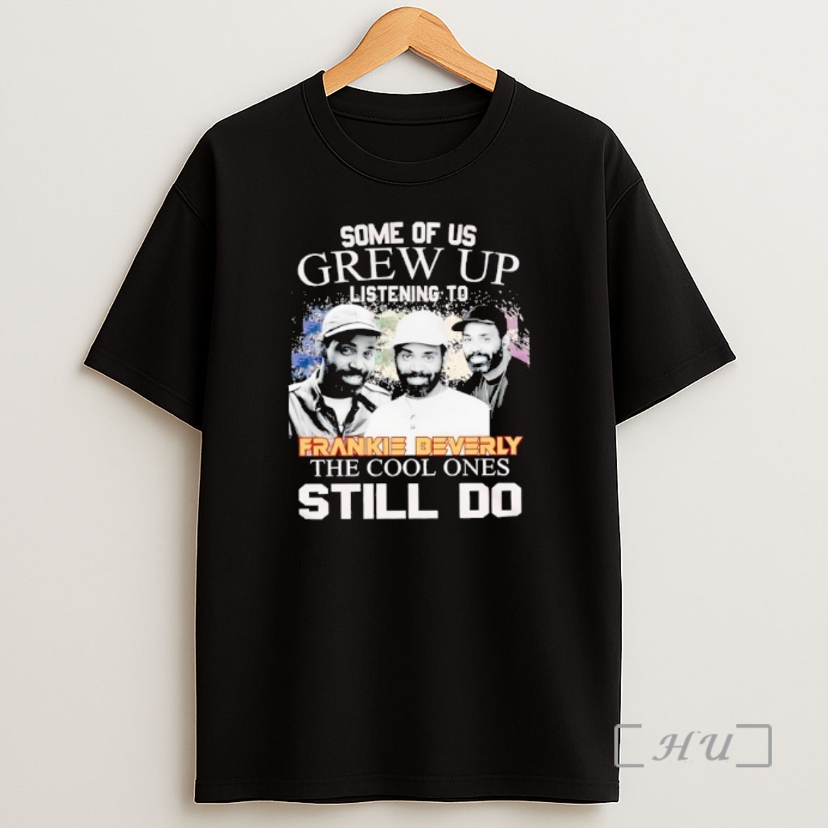 Officials Frankie Beverly Some Of Us Grew Up Listening To The Cool Ones Still Do Shirt Sweatshirt Tee