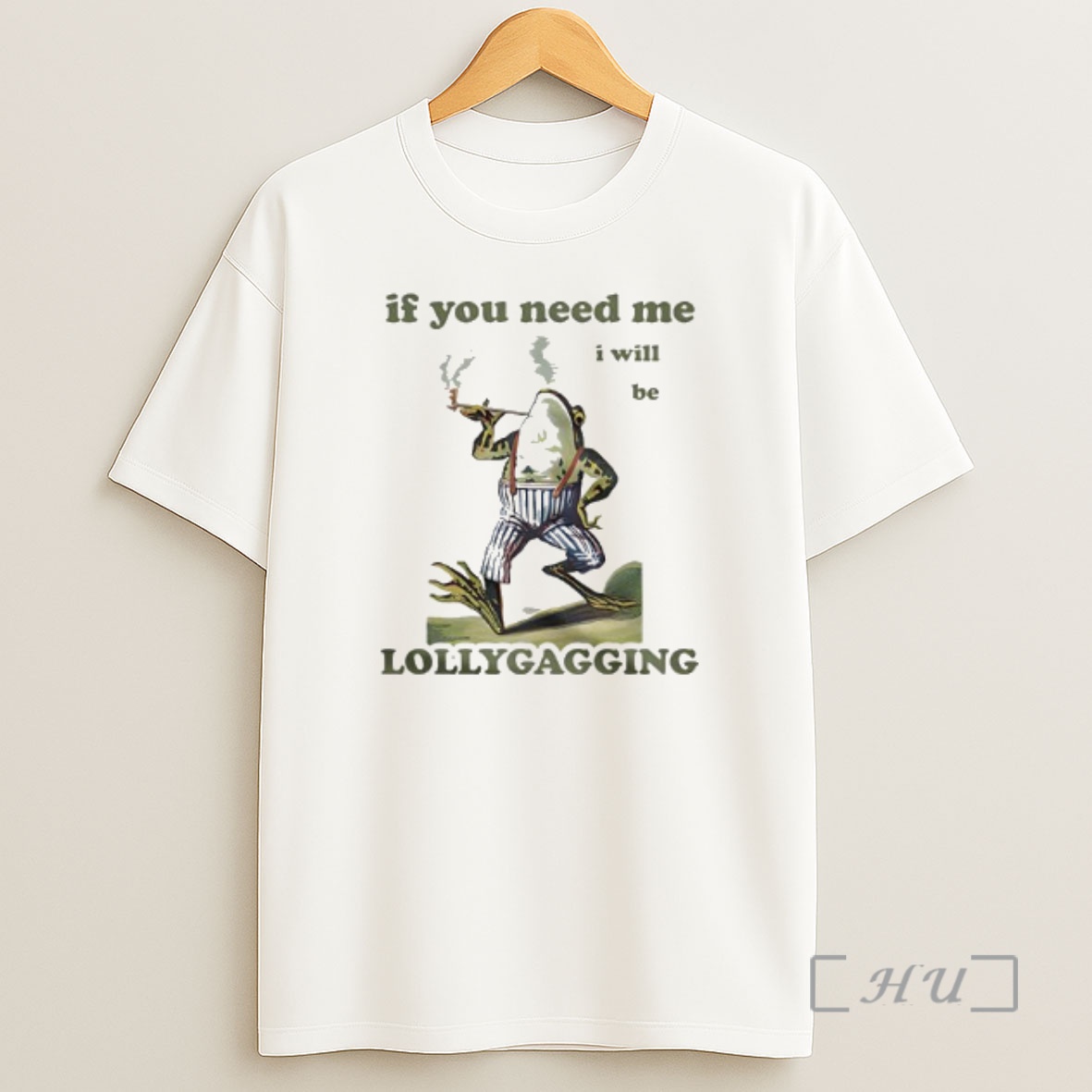 Officials Frog If You Need Me I Will Be Lollygagging Shirt Sweatshirt Tee