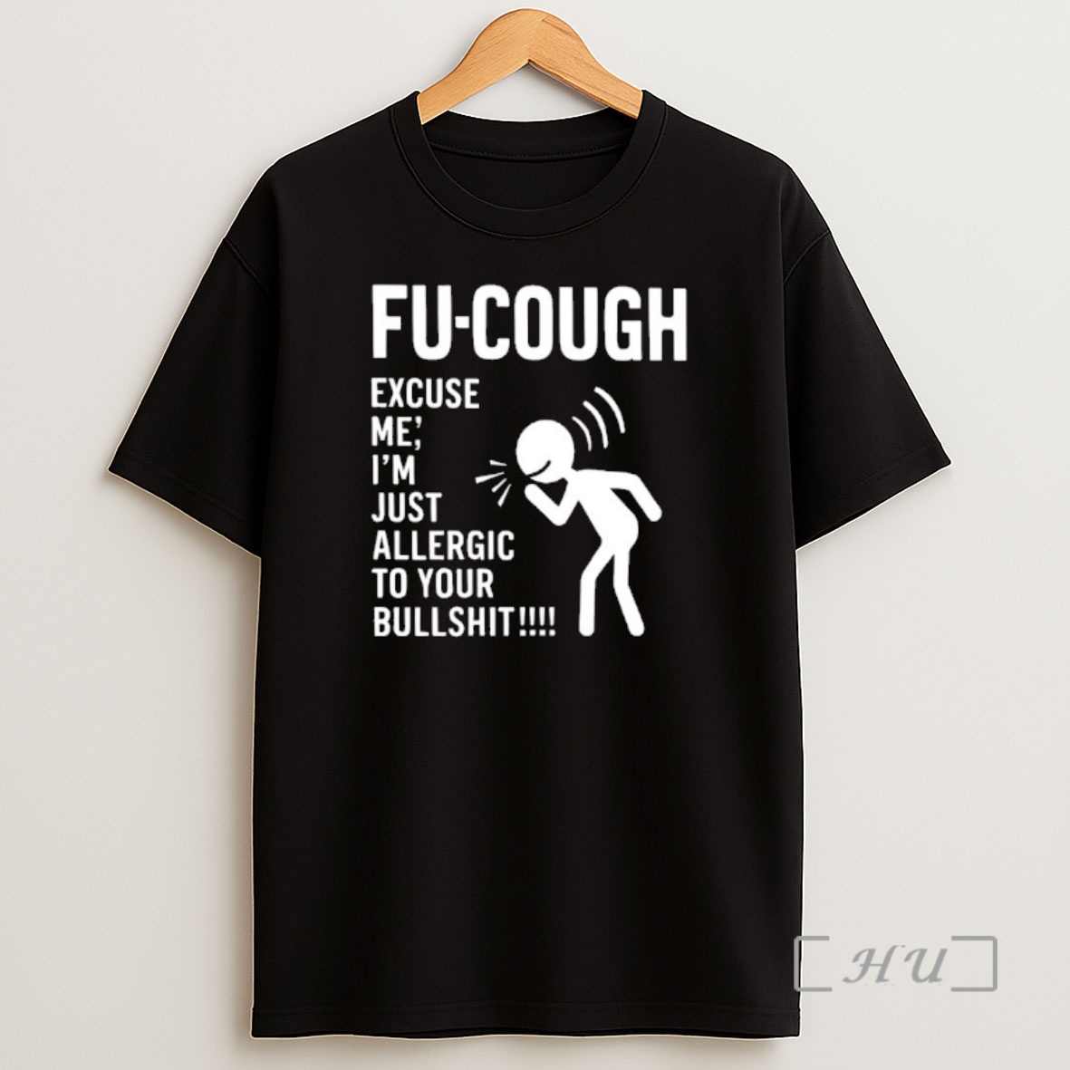 Officials Fu Cough Excuse Me Im Just Allergic To Your Bullshit Shirt Sweatshirt Tee
