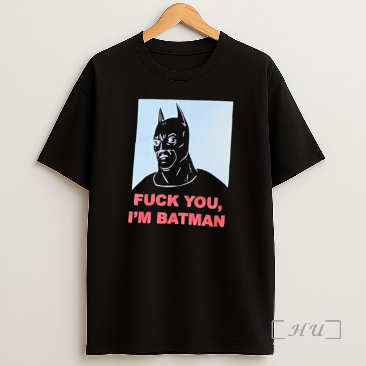 Officials Fuck You Im Batman Graphic Shirt Sweatshirt Tee