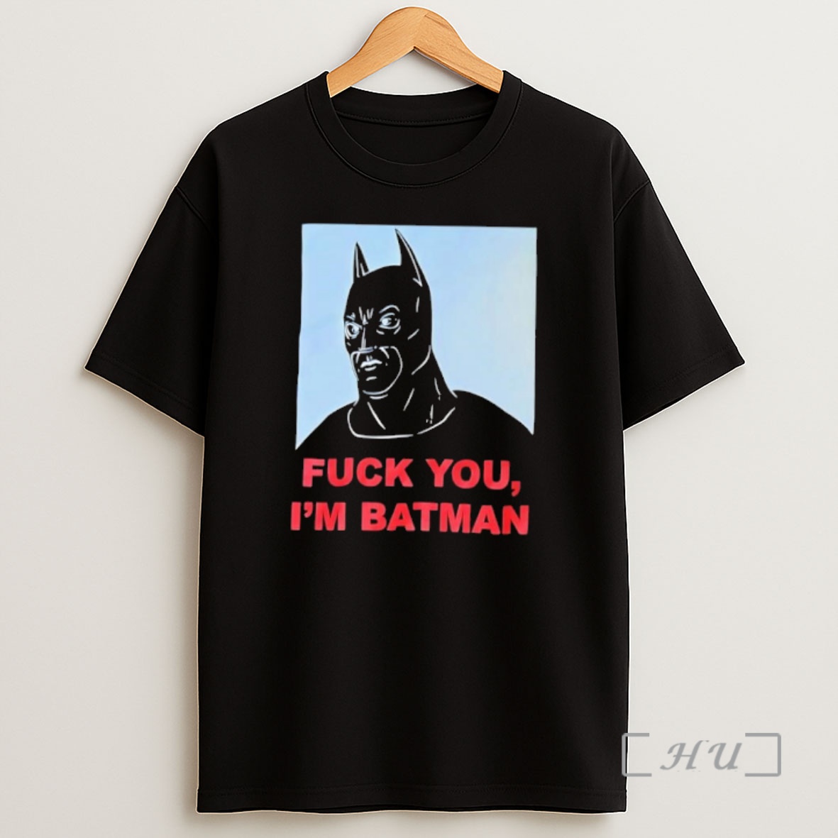 Officials Fuck You Im Batman Shirt Sweatshirt Tee