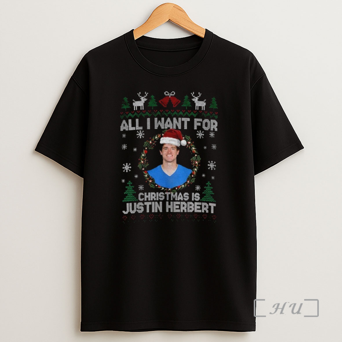 Officials Funny All I Want For Christmas Is Justin Herbert Football Fan Los Angeles Chargers Premium Shirt Sweatshirt Tee