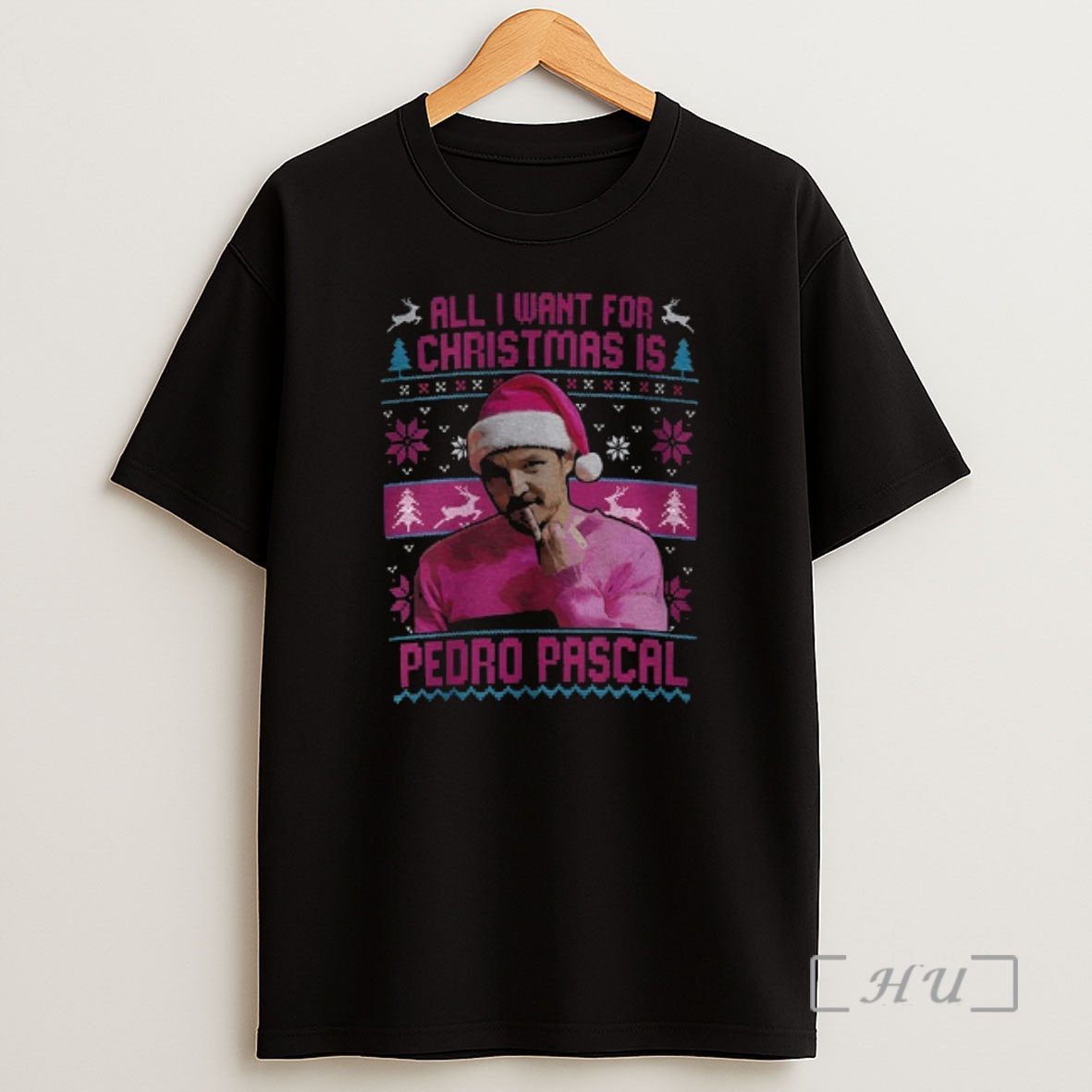Officials Funny All I Want For Christmas Is Pedro Pascal Shirt Sweatshirt Tee
