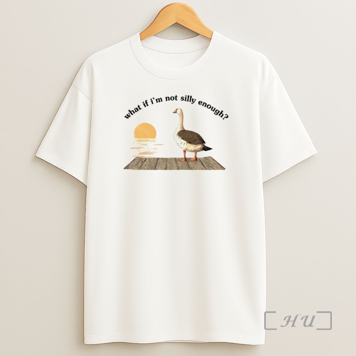Officials Funny Goose What If Im Not Silly Enough Meme Shirt Sweatshirt Tee
