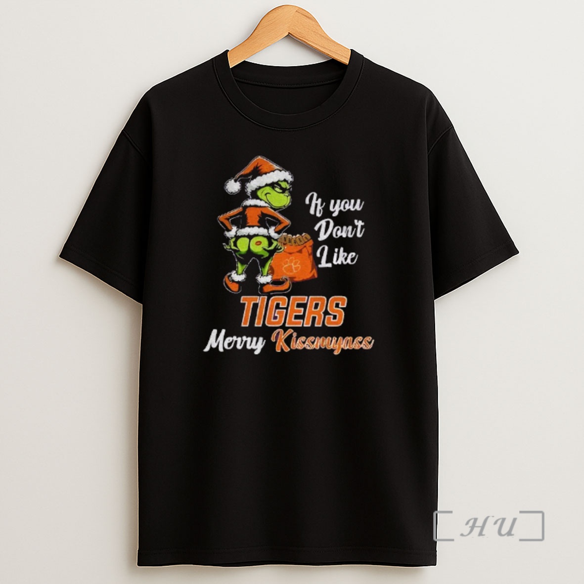 Officials Funny Grumpy Grinch If You Dont Like Clemson Tigers Merry Kissmyass Shirt Sweatshirt Tee
