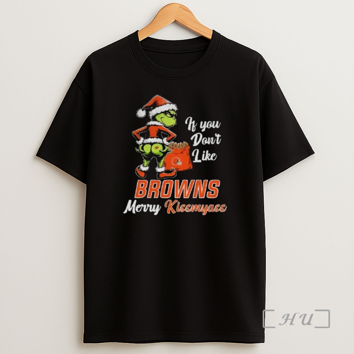 Officials Funny Grumpy Grinch If You Dont Like Cleveland Browns Merry Kissmyass Shirt Sweatshirt Tee