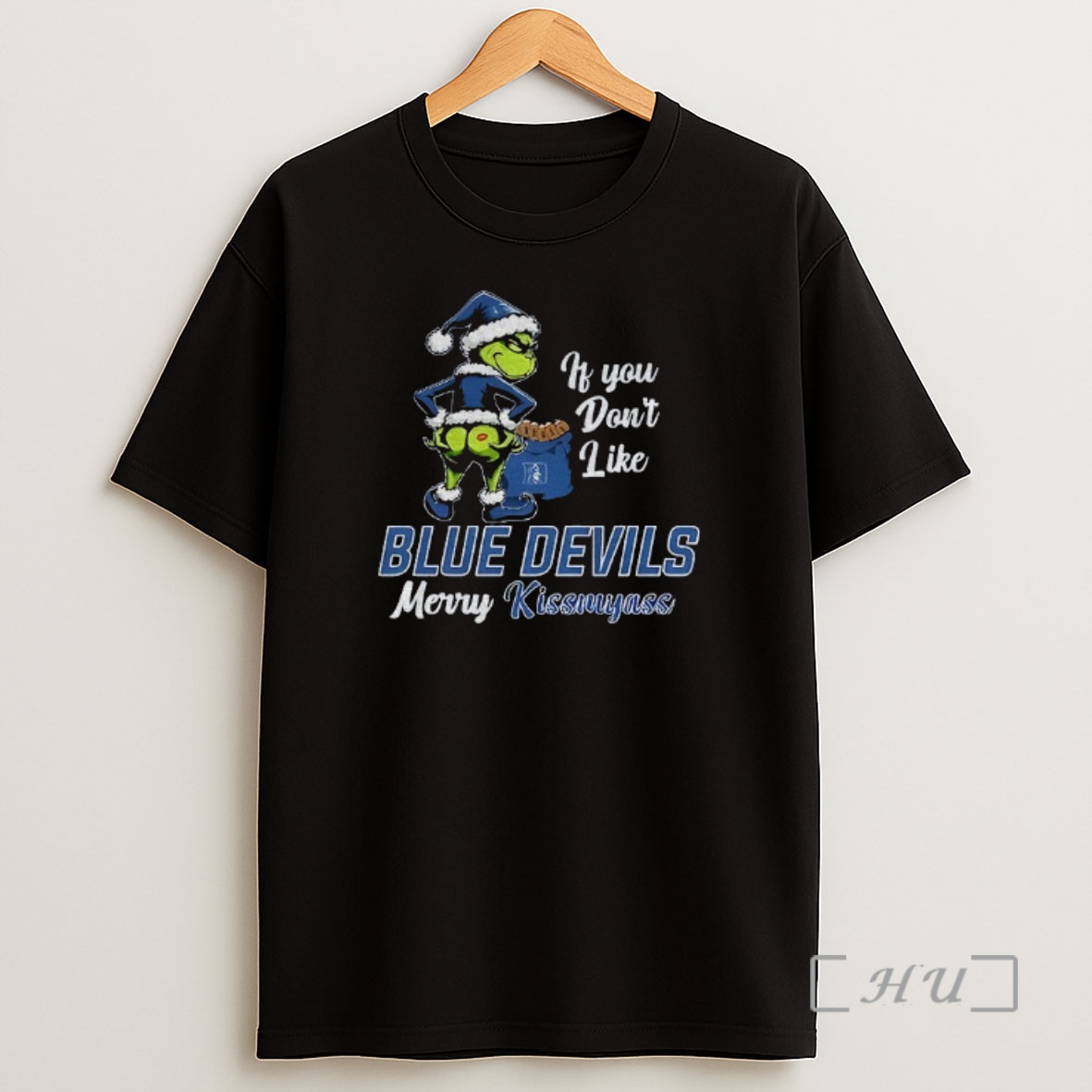 Officials Funny Grumpy Grinch If You Dont Like Duke Blue Devils Merry Kissmyass Shirt Sweatshirt Tee