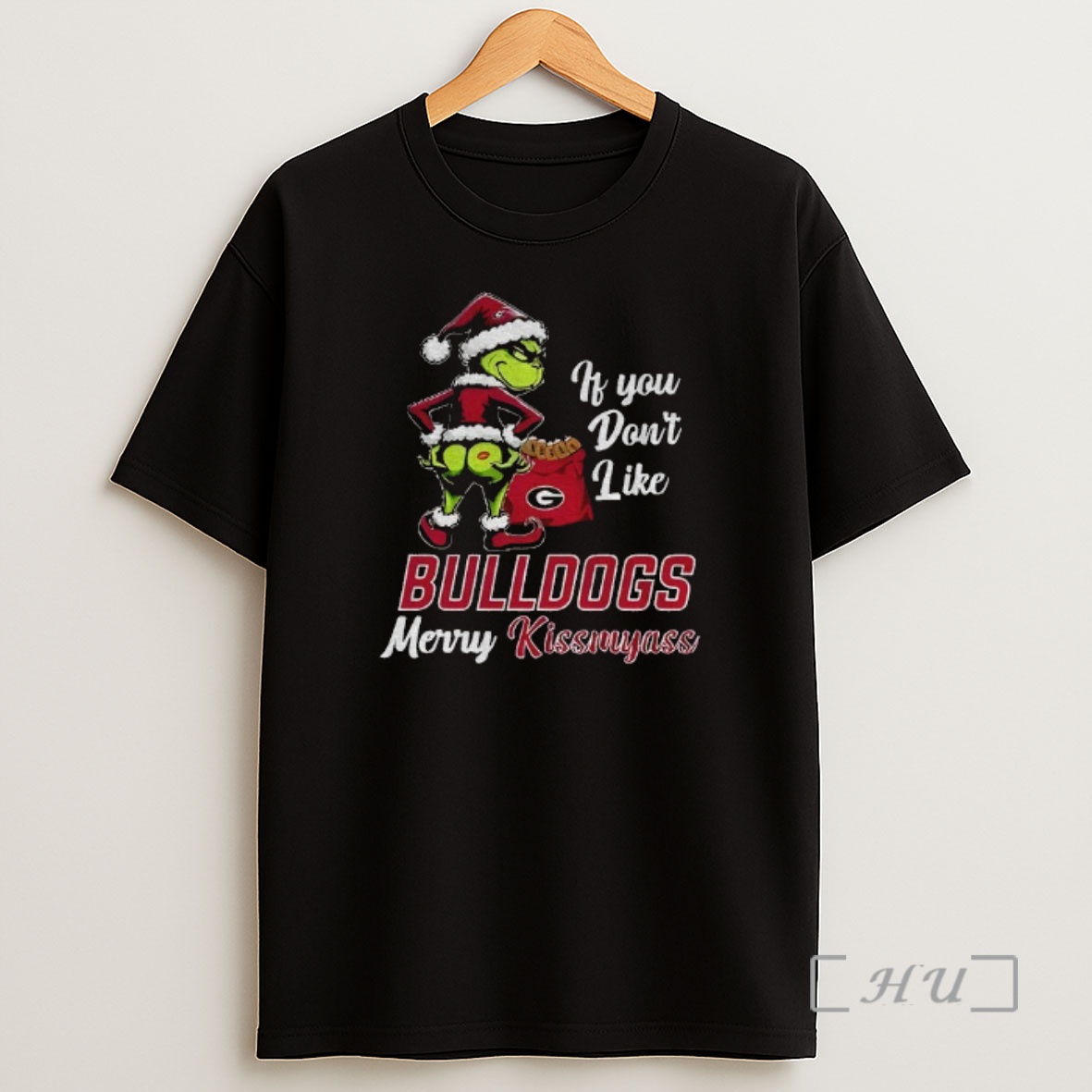 Officials Funny Grumpy Grinch If You Dont Like Georgia Bulldogs Merry Kissmyass Shirt Sweatshirt Tee