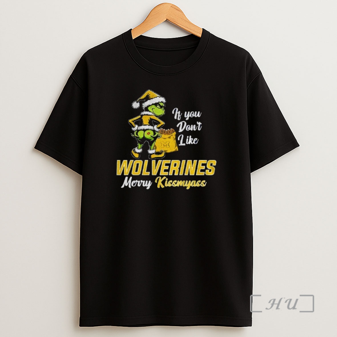 Officials Funny Grumpy Grinch If You Dont Like Michigan Wolverines Merry Kissmyass Shirt Sweatshirt Tee