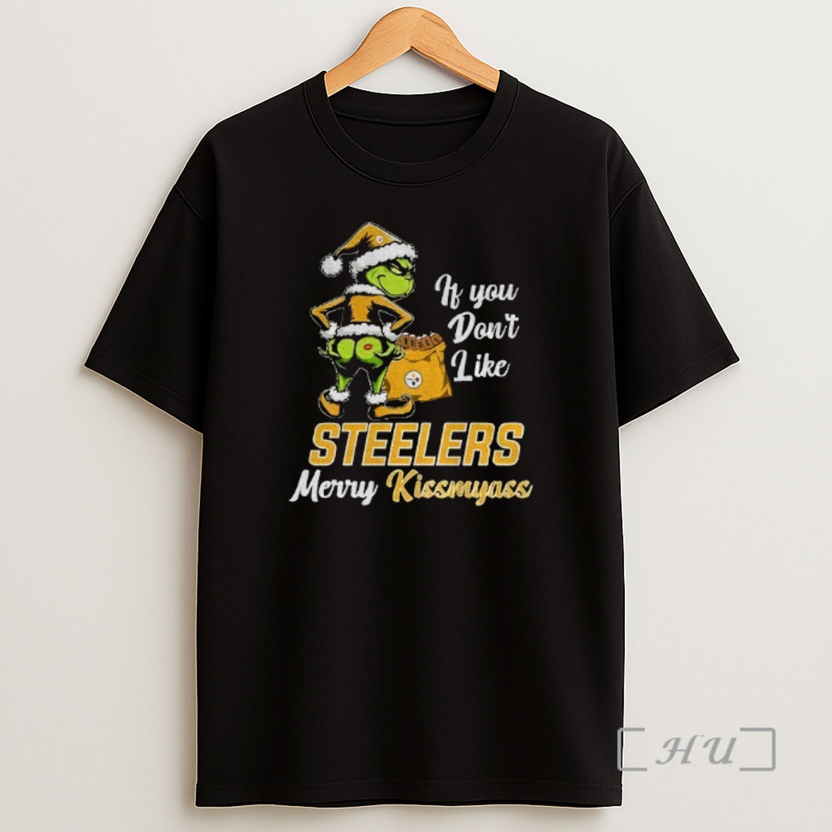 Officials Funny Grumpy Grinch If You Dont Like Pittsburgh Steelers Merry Kissmyass Shirt Sweatshirt Tee