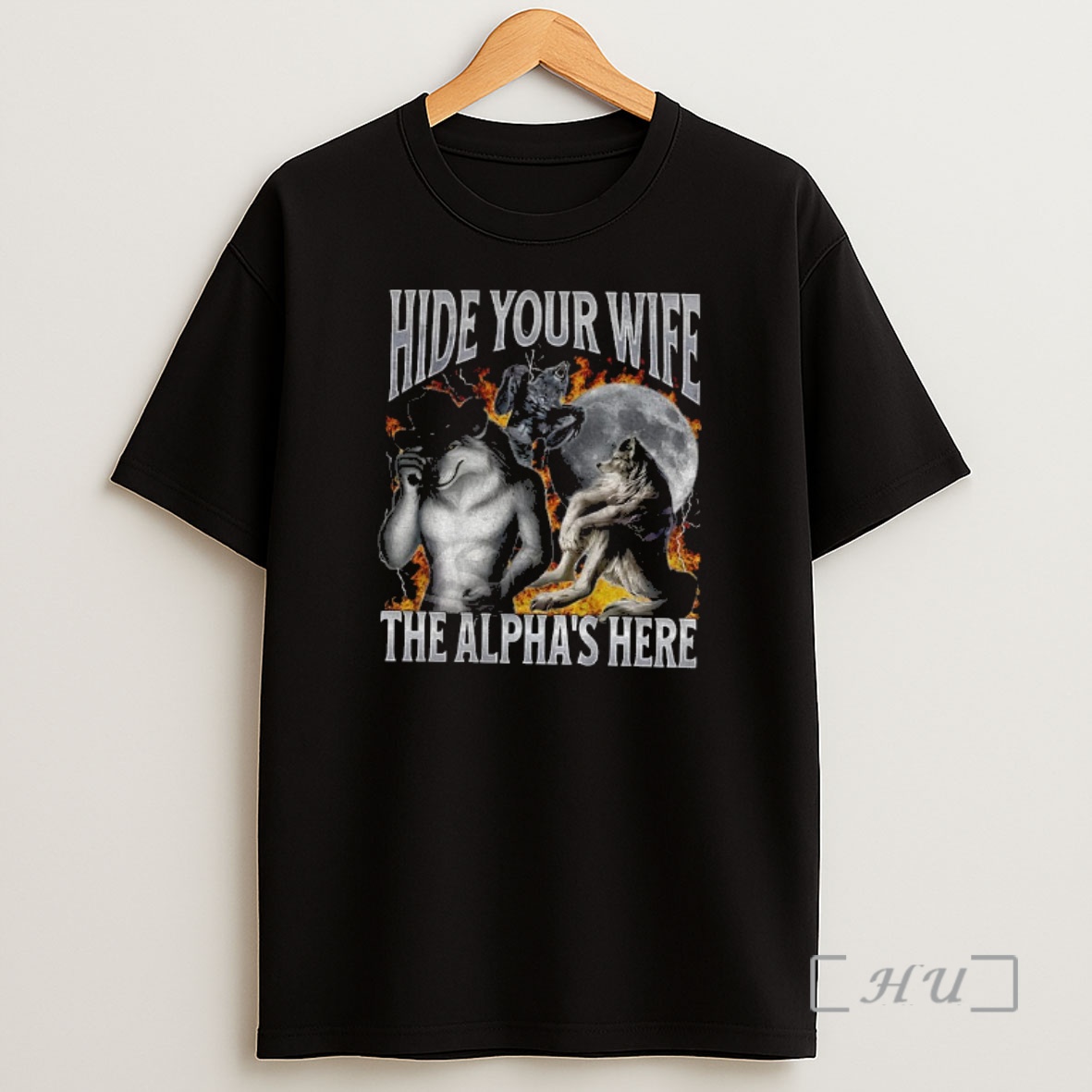 Officials Funny Werewolf Hide Your Wife The Alpha Is Here Shirt Sweatshirt Tee
