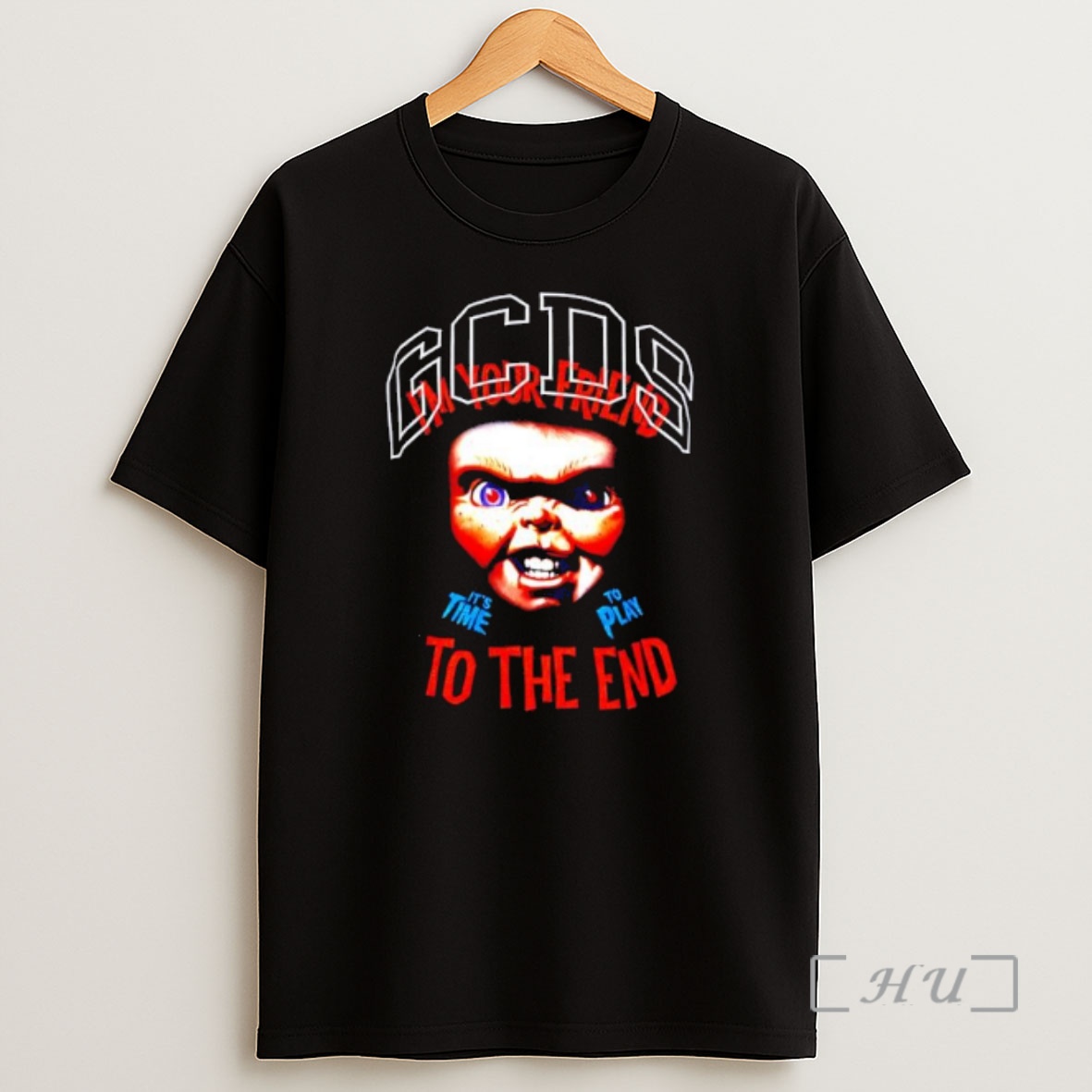 Officials Gcds Chucky Im Your Friend To The End Its Time Tp Play Shirt Sweatshirt Tee
