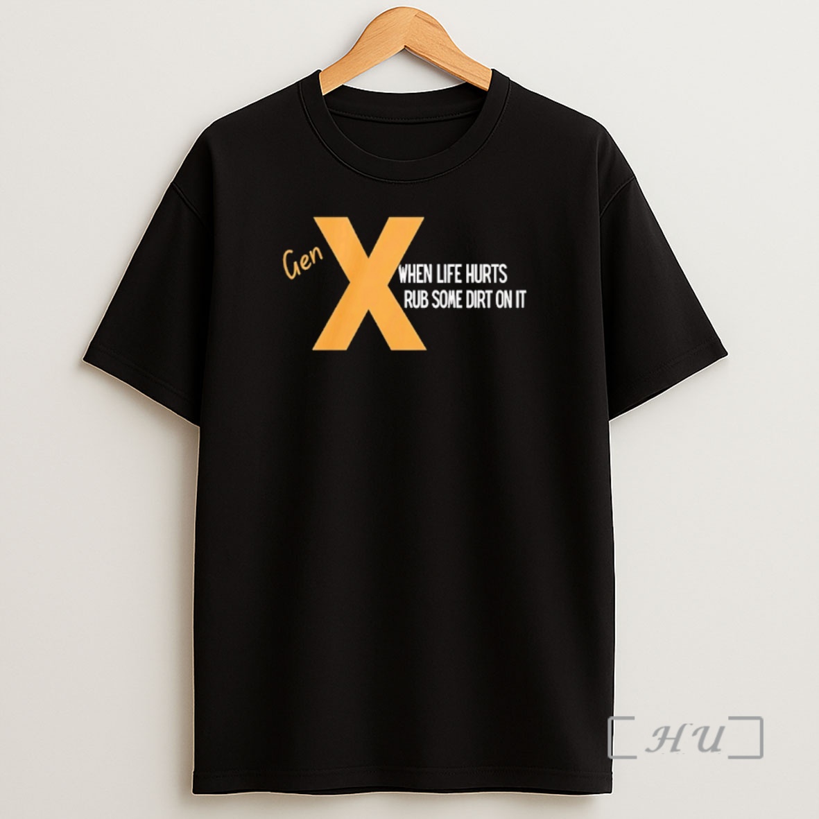 Officials Gen X When Life Hurts Rub Some Dirt On It Shirt Sweatshirt Tee