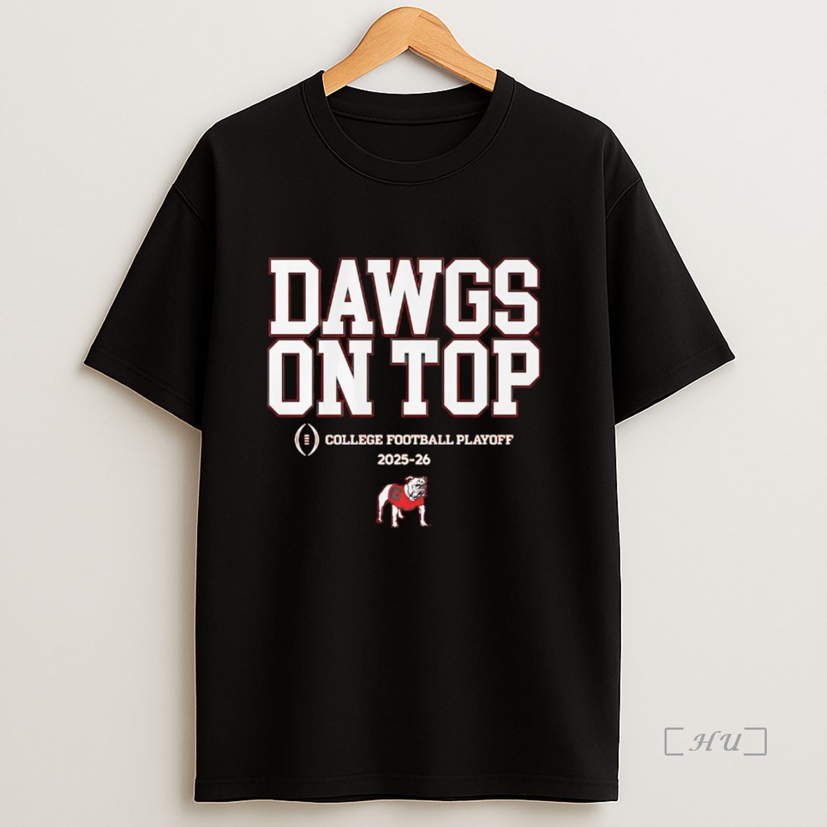 Officials Georgia Bulldogs 2025 Cfp Dawgs On Top Premium Shirt Sweatshirt Tee