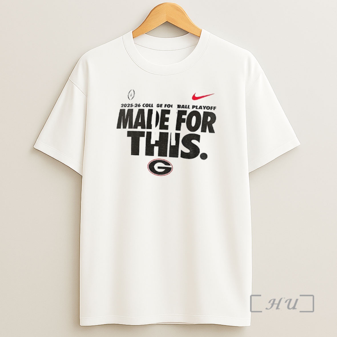 Officials Georgia Bulldogs Football X Nike 2025 2026 College Football Playoff Made For This Shirt Sweatshirt Tee