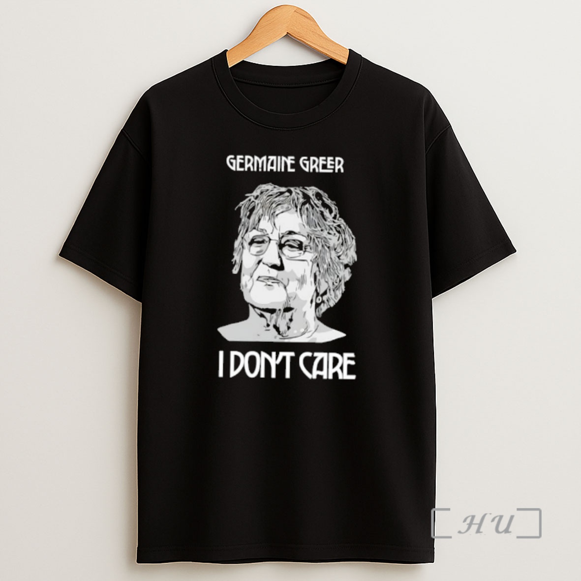 Officials Germaine Greer I Dont Care Shirt Sweatshirt Tee