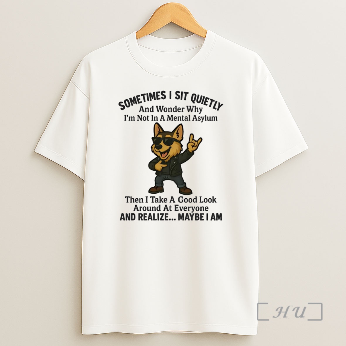 Officials German Shepherd Sometimes I Sit Quietly Wonder Why Realize Maybe I Am Premium Shirt Sweatshirt Tee
