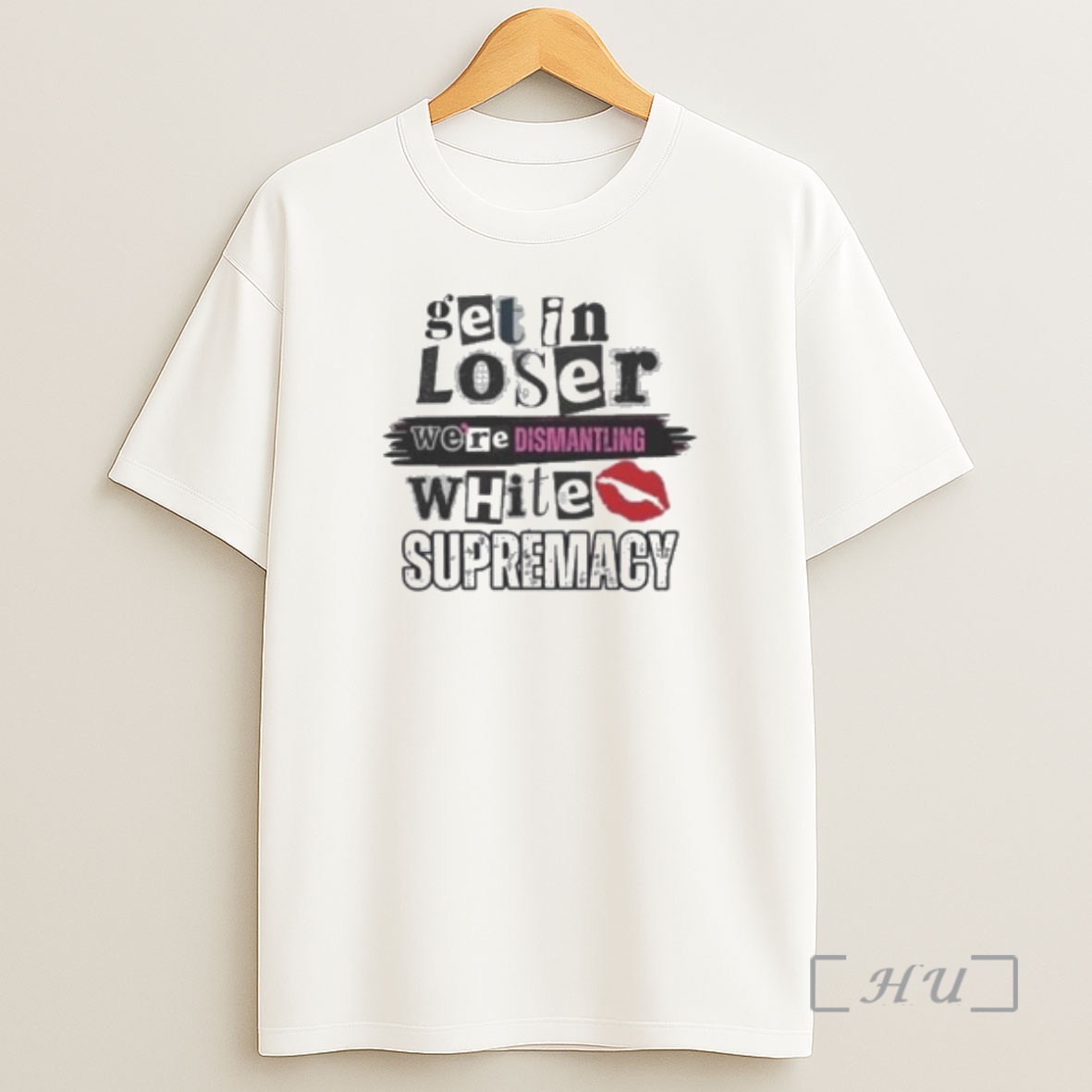 Officials Get In Loser We Are Dismantling Supremacy Circle White Premium Shirt Sweatshirt Tee