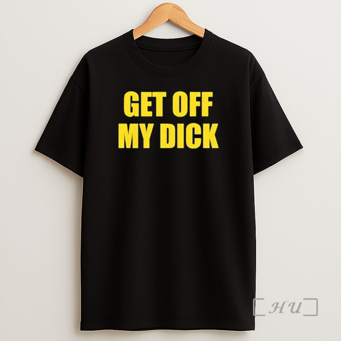 Officials Get Off My Dick Shirt Sweatshirt Tee