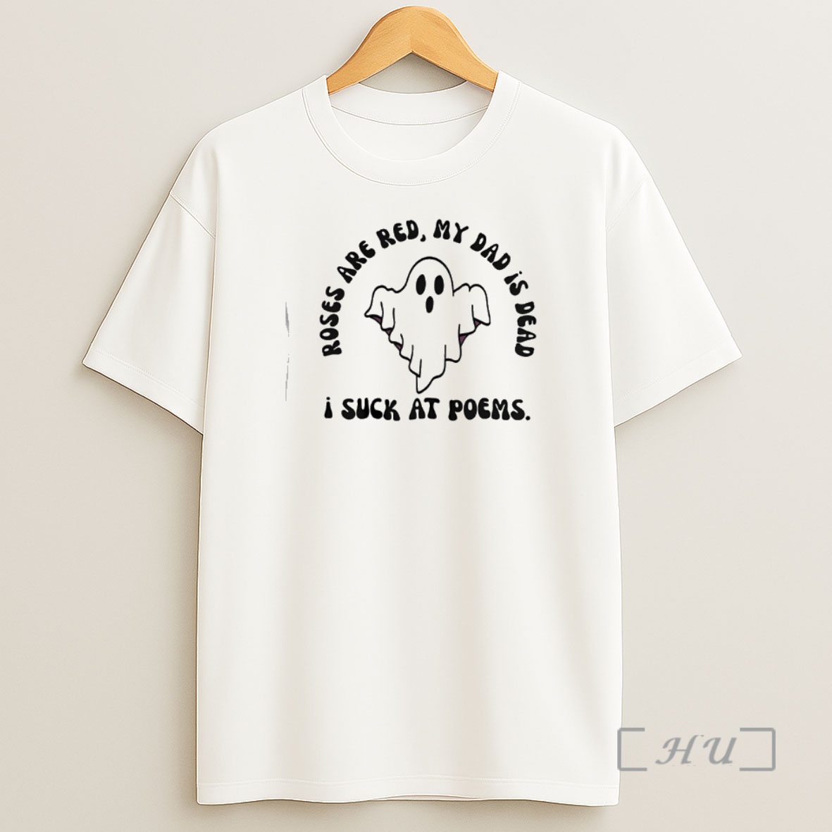 Officials Ghost I Suck At Poems Roses Are Red My Dad Is Dead Shirt Sweatshirt Tee