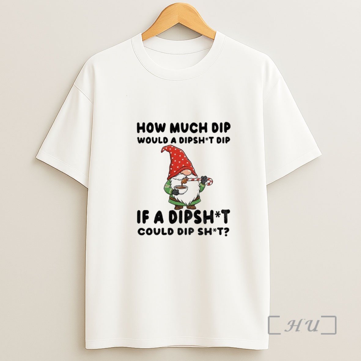 Officials Gnome How Much Dip Would A Dipshit Dip If A Dipshit Could Dip Shit Christmas Shirt Sweatshirt Tee