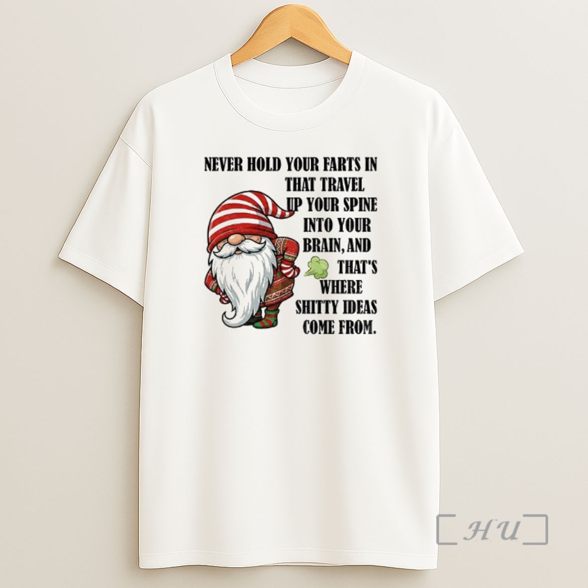 Officials Gnome Never Hold Your Farts In That Travel Up Your Spine Into Your Brain Christmas Premium Shirt Sweatshirt Tee