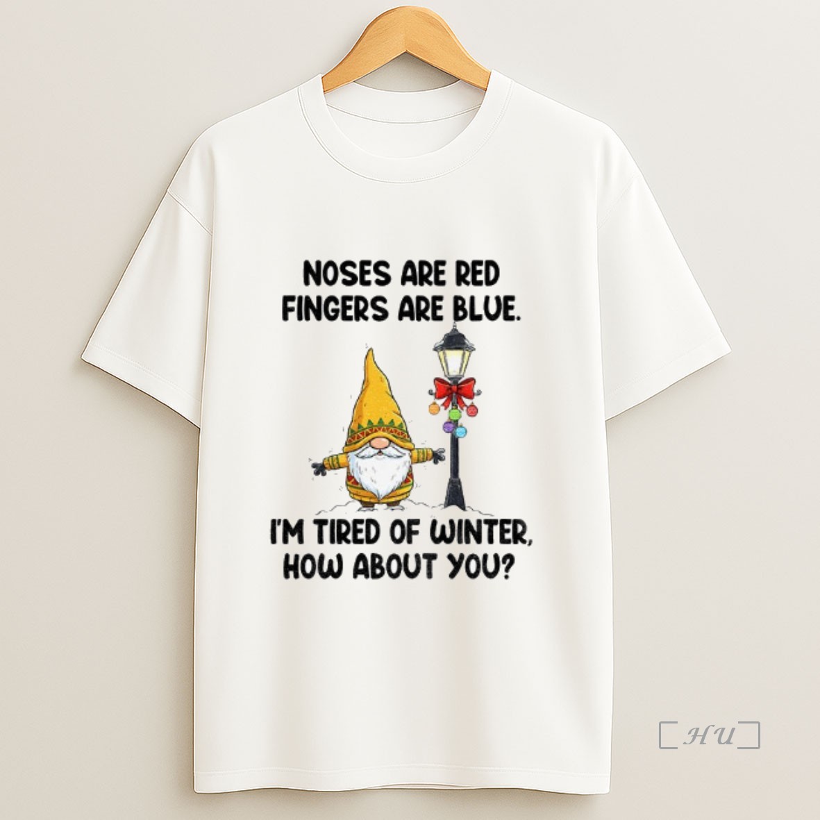 Officials Gnome Noses Are Red Fingers Are Blue Im Tired Of Winter How About You Shirt Sweatshirt Tee
