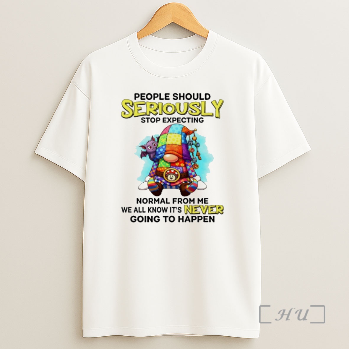 Officials Gnome People Should Seriously Stop Expecting Normal From Me Shirt Sweatshirt Tee