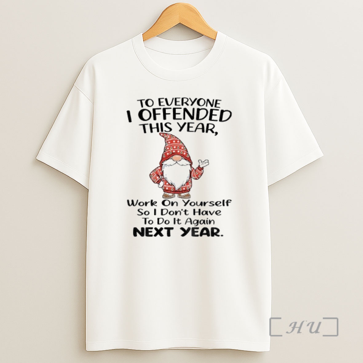 Officials Gnome To Everyone I Offended This Year Work On Yourself So I Dont Have To Do It Again Christmas Shirt Sweatshirt Tee
