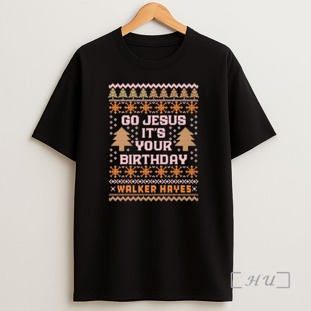 Officials Go Jesus Your Birthday Walker Hayes Shirt Sweatshirt Tee