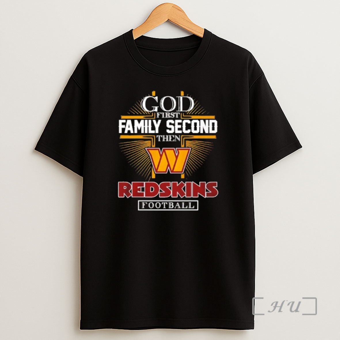 Officials God First Family Second Then Washington Redskins Football 2025 Premium Shirt Sweatshirt Tee