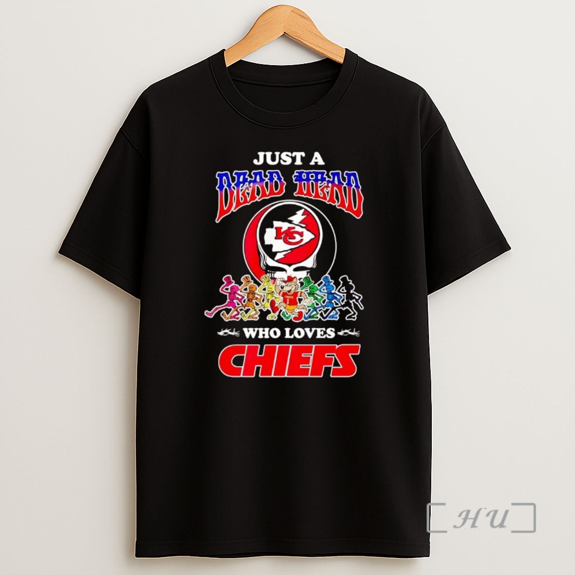 Officials Grateful Dead Just A Dead Head Who Loves Chiefs Premium Shirt Sweatshirt Tee