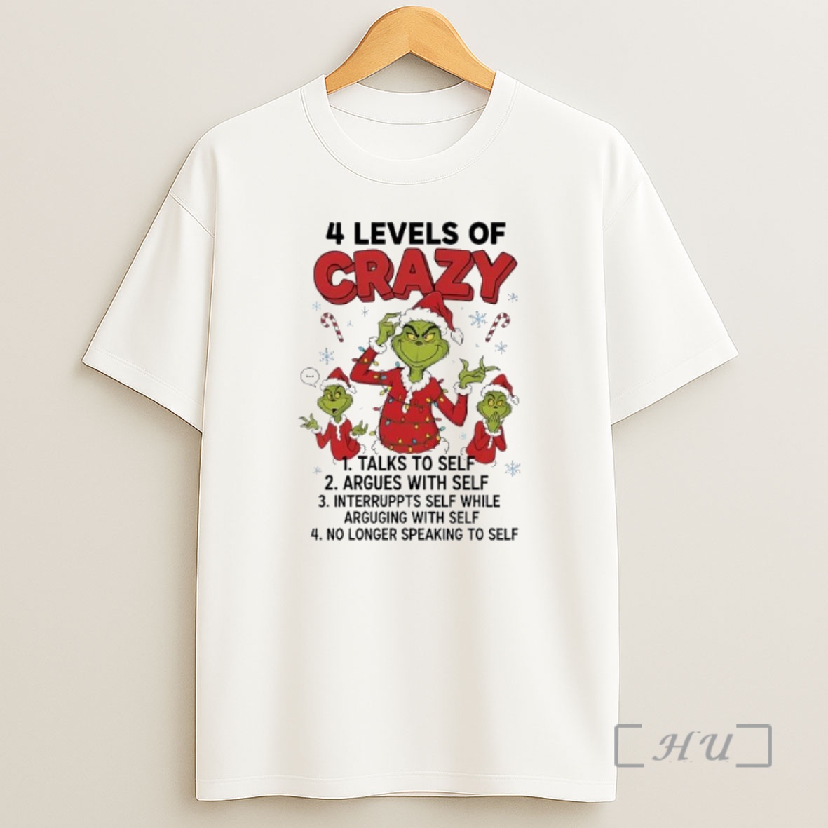 Officials Grinch 4 Levels Of Crazy Talks To Argues Interruppts Self While Arguging With Self Premium Shirt Sweatshirt Tee