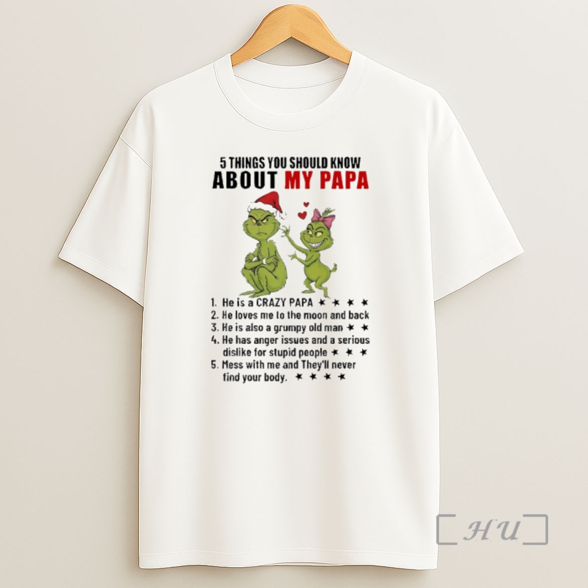 Officials Grinch 5 Things You Should Know About My Papa He Is A Crazy Papa Shirt Sweatshirt Tee