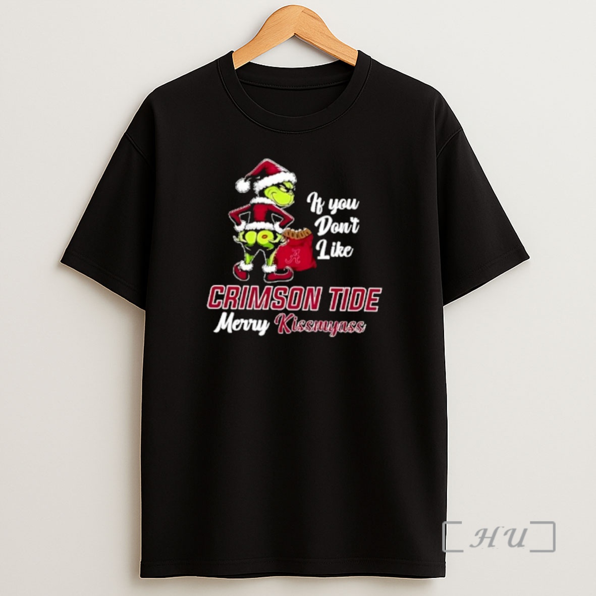 Officials Grinch Christmas If You Dont Like Alabama Crimson Tide Merry Kissmyass Shirt Sweatshirt Tee