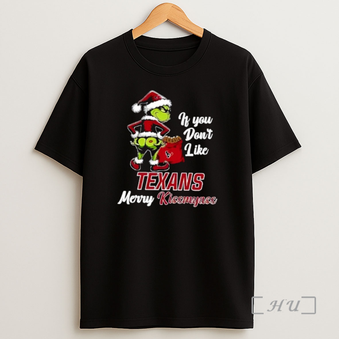 Officials Grinch Christmas If You Dont Like Houston Texans Merry Kissmyass Shirt Sweatshirt Tee